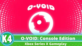 O-VOID: Console Edition - Xbox Series X Gameplay