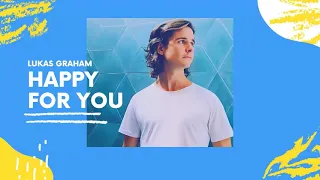 Vietsub | Happy For You - Lukas Graham | Lyrics Video