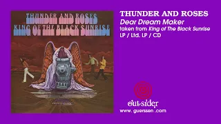 THUNDER AND ROSES - "Dear Dream Maker" taken from "King of The Black Sunrise" Ltd. LP / LP / CD