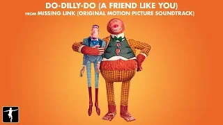 Walter Martin - "Do-Dilly-Do (A Friend Like You)" [Lyric Video] - Missing Link Soundtrack