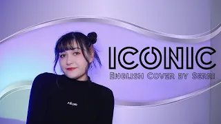 aespa (에스파) - ICONIC || English Cover by SERRI