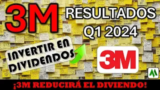 🎯3M(MMM) RESULTADOS Q1 2024. ¡3M REDUCIRÁ EL DIVIDENDO!