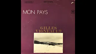 Gilles Vigneault " Mon pays " - 33 trs stéréo Columbia FS 634  (1966)