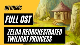 Zelda Reorchestrated 11: Twilight Princess [Full Soundtrack] w/ Timestamps