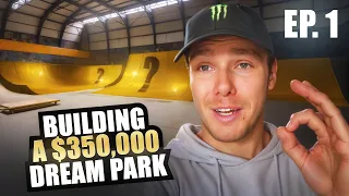 BUILDING A 350 000$ DREAM PARK - EP.1