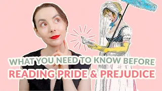 Things to Know Before Reading Pride and Prejudice | How to Read Jane Austen for Beginners