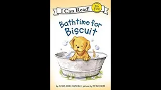 Bathtime for Biscuit - Read Aloud Puppy Story