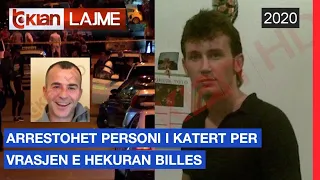 Arrestohet personi i katert per vrasjen e Hekuran Billes | Lajme - News