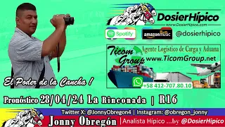 Jonny Obregón "El Poder de la Cancha" | Pronóstico 28/04/24 La Rinconada INH | R16 | DH#78 🏇🏅🏆