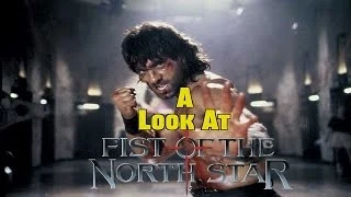 A Look At Fist Of The North Star ('95)