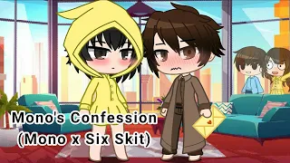 Mono's Confession || Mono x Six (Monix) warning!! || Ft. Little Nightmares Kids