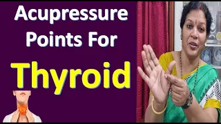 Acupressure Points for Thyroid - Practice Regularly