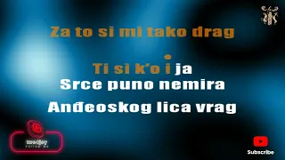 Ti si ko i ja - Karaoke version with lyrics