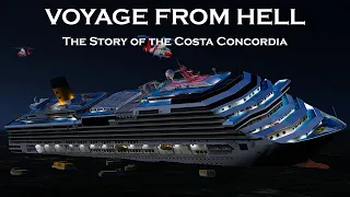 VOYAGE FROM HELL: The Story of the Costa Concordia