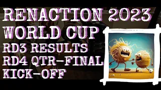 RENaction World Cup - Round 3 Results & Round 4 Kick-off