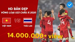 BẢN ĐẸP | U23 VIỆT NAM - U23 THÁI LAN | BẢNG K - VÒNG LOẠI U23 CHÂU Á 2020 | NEXT SPORTS