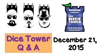 Dice Tower Live Q & A - December 21, 2015