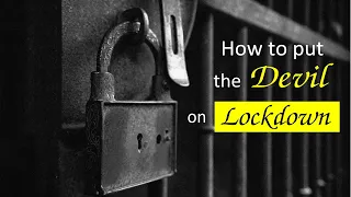 How to Put the Devil on Lockdown by Dr. Sandra Kennedy