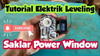 Tutorial pasang saklar power window untuk Elektrik Leveling