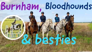 Burnham, Bloodhounds & Besties | VE Girls In Norfolk! | Footluce Eventing