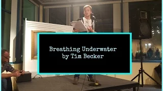 Breathing Underwater by Tim Becker ( A Poem)