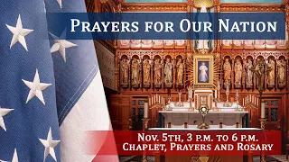 Thu, Nov 5 - Prayers for Our Nation — Chaplet, Adoration, and Rosary