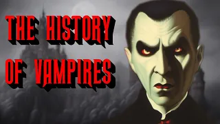 The History of Vampires