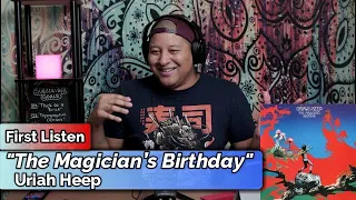 Uriah Heep- The Magician's Birthday (First Listen)