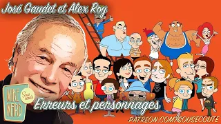 Erreurs et personnages | José Gaudet et Alex Roy | Extrait Sous Écoute