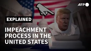 Impeachment in the United States. How does it work? | AFP