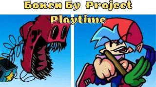 БОКСИ БУ - ФНФ VS Project Playtime !