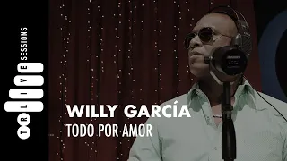 Willy García - Todo Por Amor | TR LIVE SESSIONS - Cali, Colombia