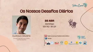 Rondônia Espírita | Os nossos desafios diários  | Gustavo Silveira
