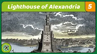 7 WONDERS OF THE WORLD: Lighthouse of Alexandria