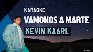 Karaoke - Vámonos a marte - Kevin Kaarl - Acústico. 💕