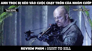 | Tóm tắt phim | Anh trọc bị kéo vào cuộc chạy trốn của nhóm c.ướp | Review phim hay