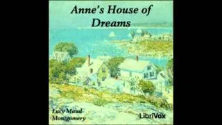 Anne's House of Dreams (dramatic reading)