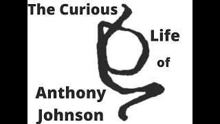 The Curious Life of Anthony Johnson