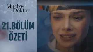 Mucize Doktor 21. Bölüm Özeti