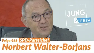 SPD-Vorsitzender Norbert Walter-Borjans - Jung & Naiv: Folge 466