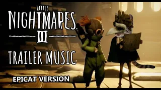 Little Nightmares 3 - Trailer Music - Piano - Epicat Player