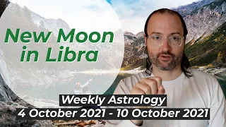 Fresh Optimism | Weekly Astrology 4 - 10 October 2021