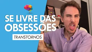 Se livre do Pensamento Obsessivo!