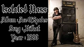 Motörhead - Jailbait [ISOLATED BASS TRACK]