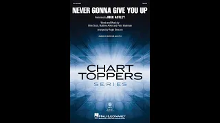 Never Gonna Give You Up (SATB Choir) - Arranged by Roger Emerson