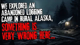 We explored an abandoned logging camp in rural Alaska, something is very wrong here...