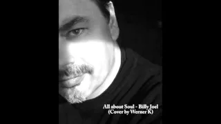 All about Soul - Billy Joel - Cover by Werner K