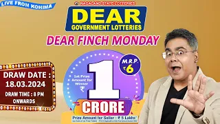 DEAR FINCH MONDAY DRAW TIME DEAR 8 PM ONWARDS DRAW DATE 18.03.2024 NAGALAND STATE LOTTERIES