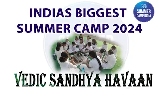 Vedicn Sandhya Havana Day 5 I Summer camp India 2024
