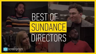 Directing Techniques & Tips: Best of Sundance Directors